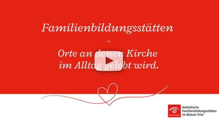 Titelbild zum Film Familienbildungsstätten - Orte an denen Kirche im Alltag gelebt wird